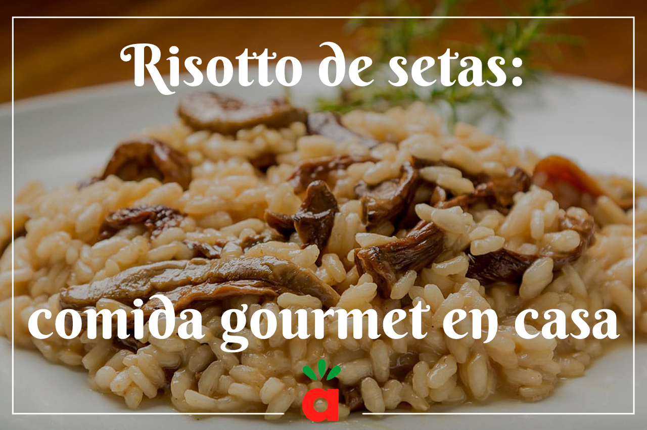 En este momento estás viendo Risotto de setas: comida gourmet en casa