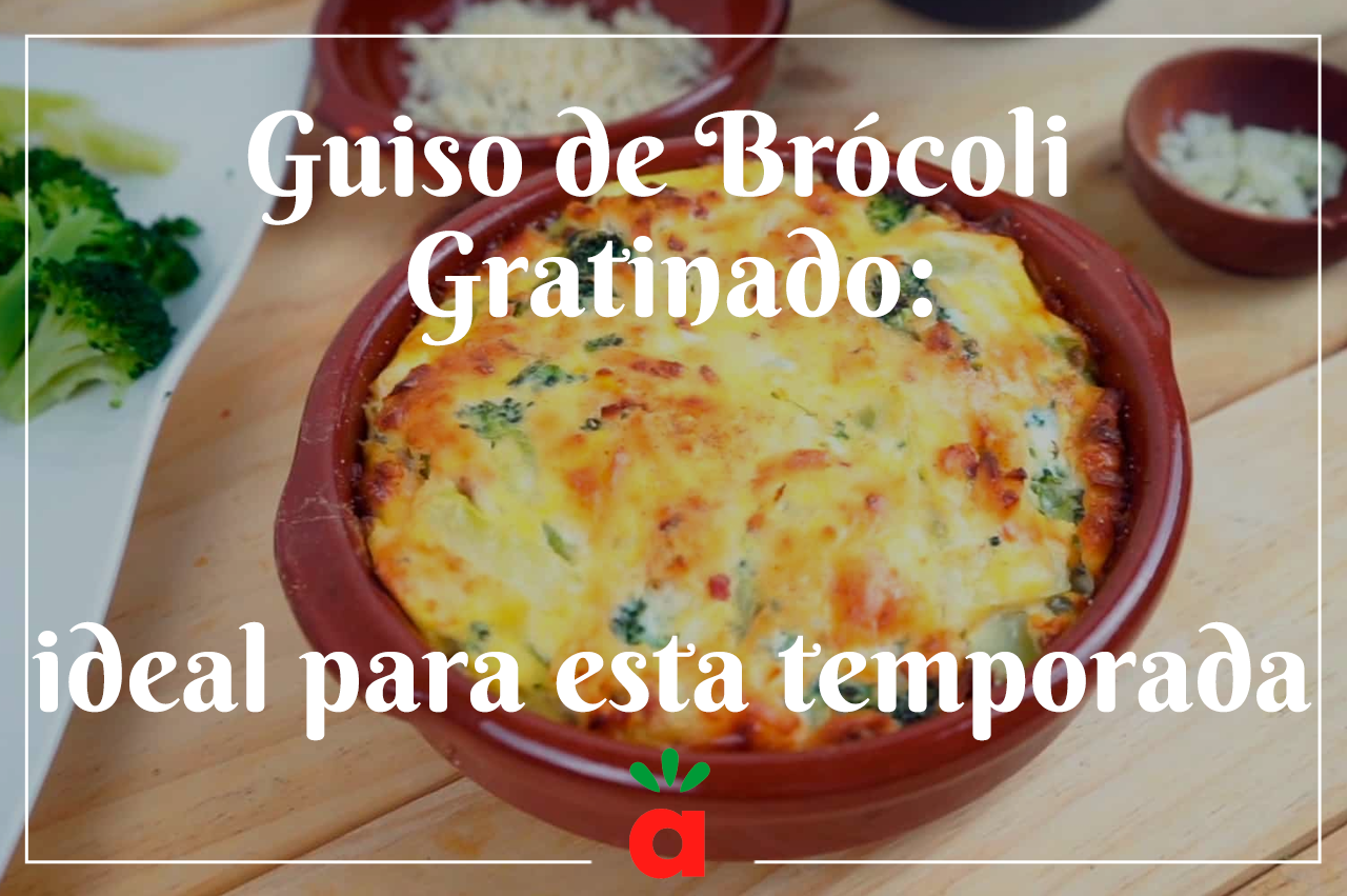 En este momento estás viendo <strong>Guiso de Brócoli Gratinado: ideal para esta temporada</strong>