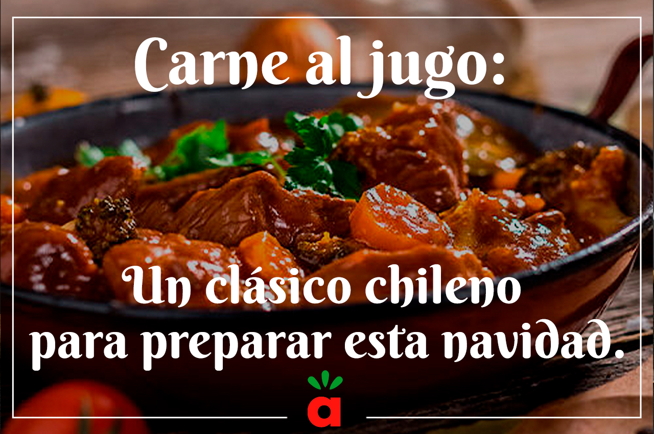 En este momento estás viendo <strong>Carne al jugo: Un clásico chileno para preparar esta navidad.</strong>