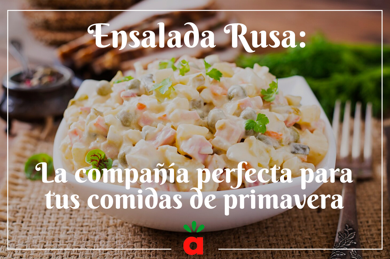 En este momento estás viendo Ensalada Rusa: La compañía perfecta para tus comidas de primavera